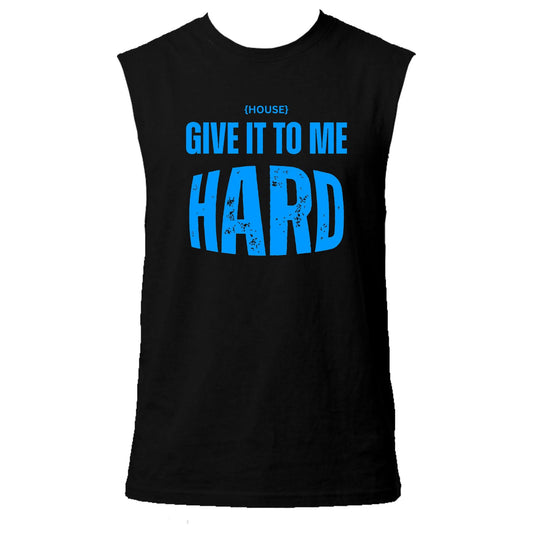 House Give It To Me Hard Neon UV Reactive Sleeveless Tshirt