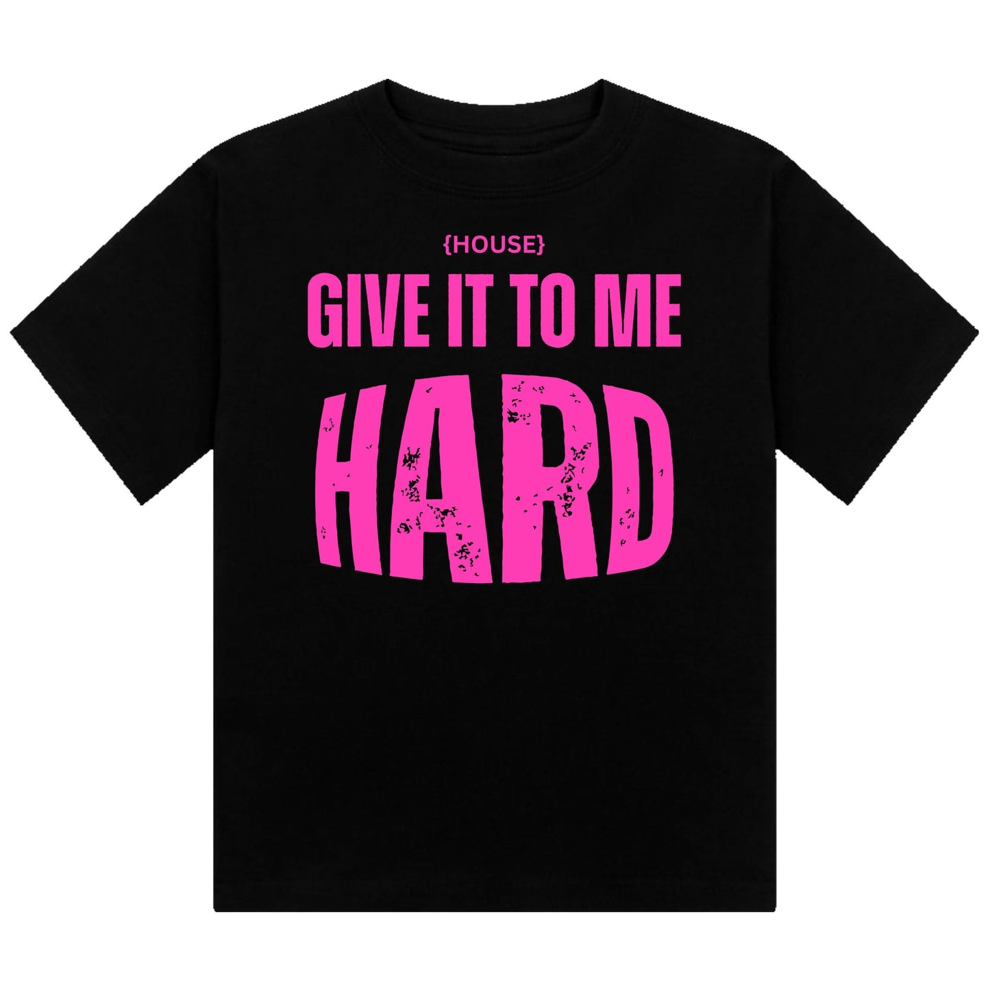 House Give It To Me Hard Neon UV Reactive Cropped Tshirt