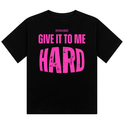 House Give It To Me Hard Neon UV Reactive Cropped Tshirt