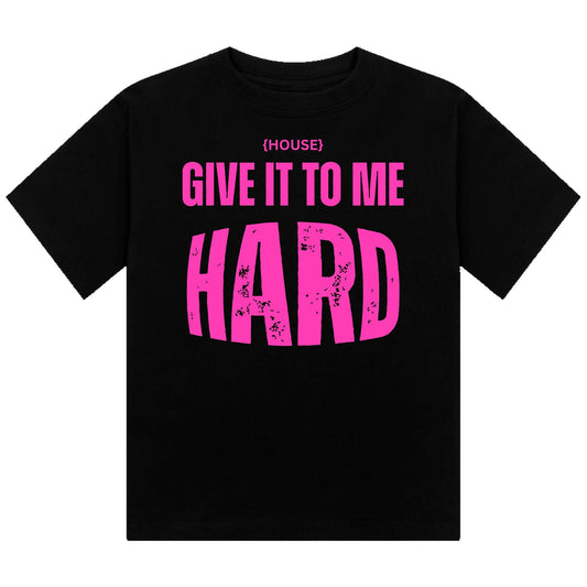 House Give It To Me Hard Neon UV Reactive Cropped Tshirt