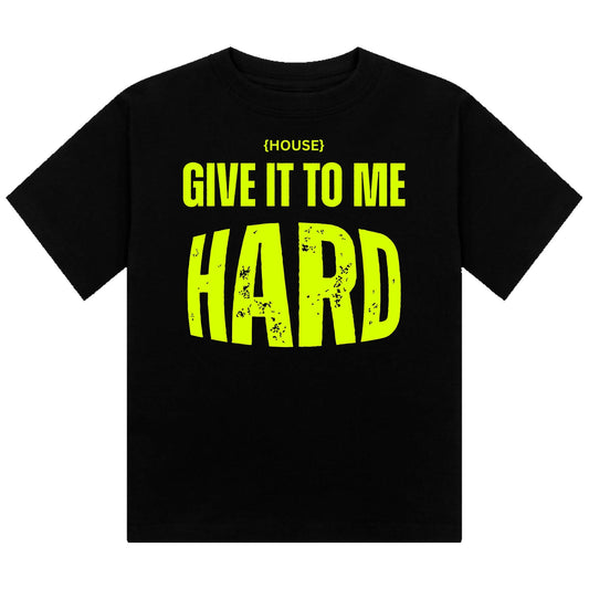 House Give It To Me Hard Neon UV Reactive Cropped Tshirt