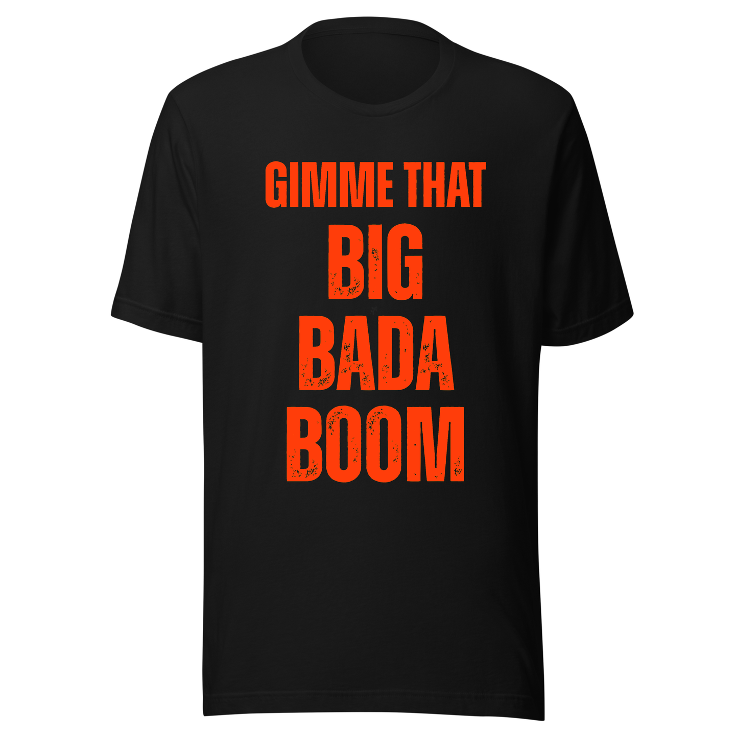 Gimme That Big Bada Boom Neon UV Reactive Classic Short Sleeved Tshirt