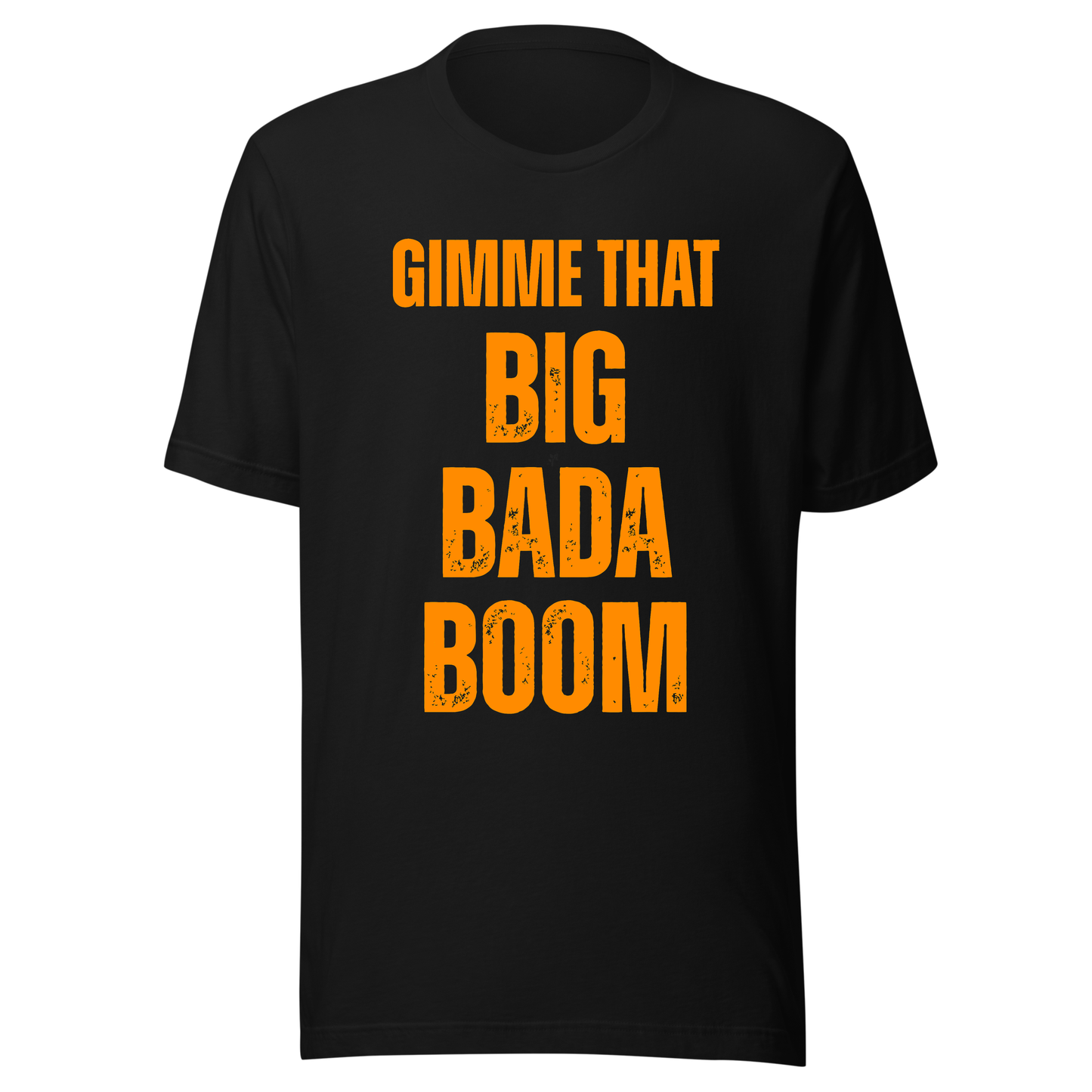Gimme That Big Bada Boom Neon UV Reactive Classic Short Sleeved Tshirt