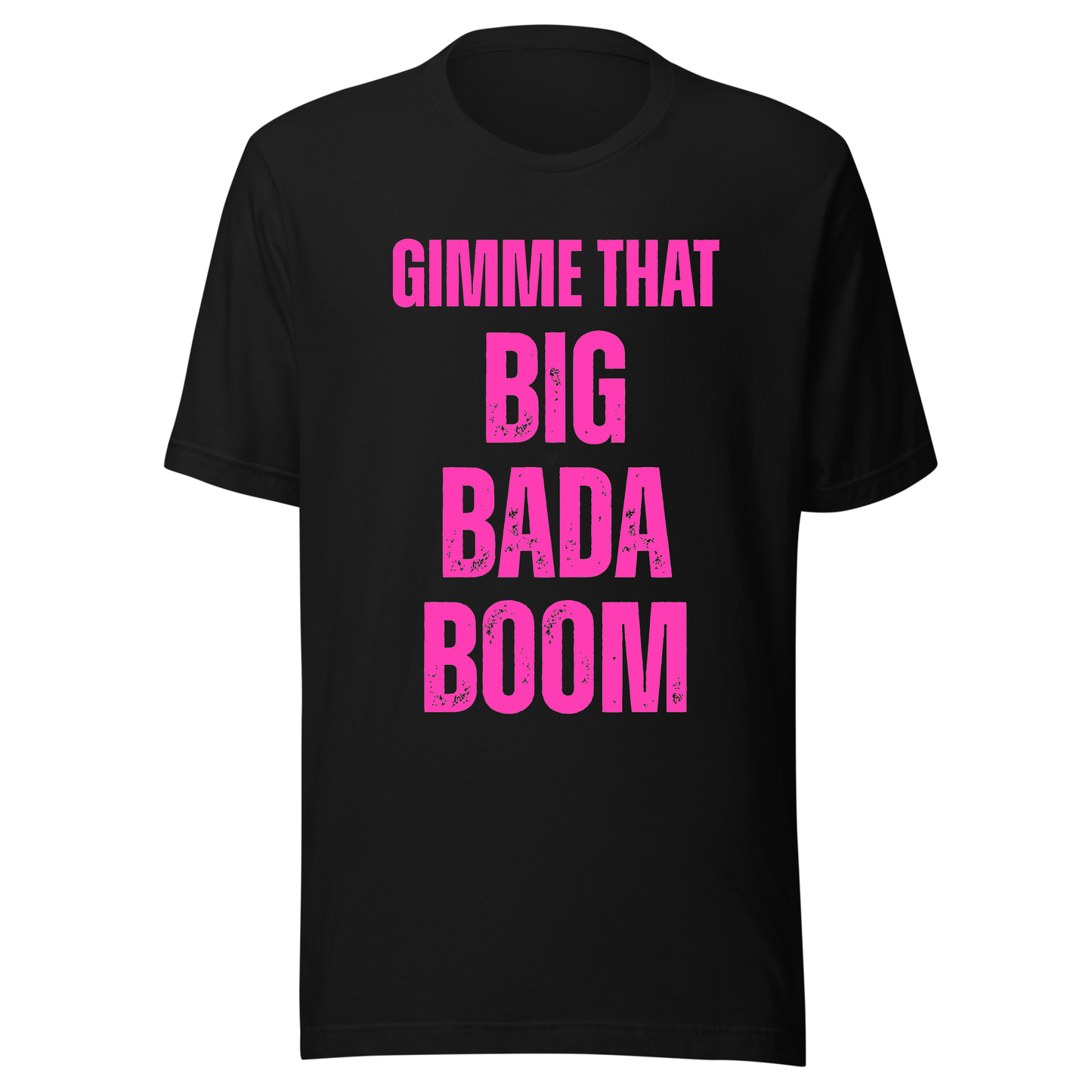 Gimme That Big Bada Boom Neon UV Reactive Classic Short Sleeved Tshirt