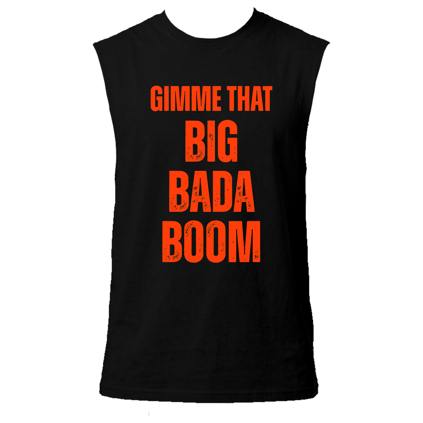 Gimme That Big Bada Boom Neon UV Reactive Sleeveless Tshirt