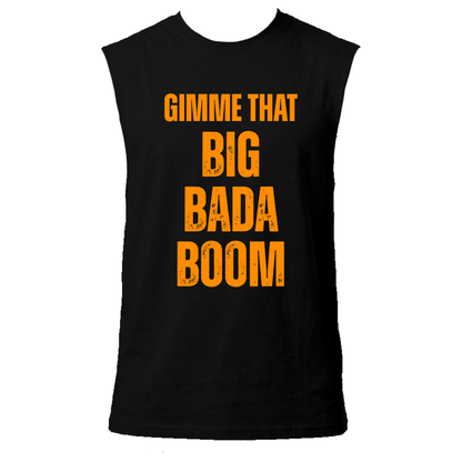 Gimme That Big Bada Boom Neon UV Reactive Sleeveless Tshirt