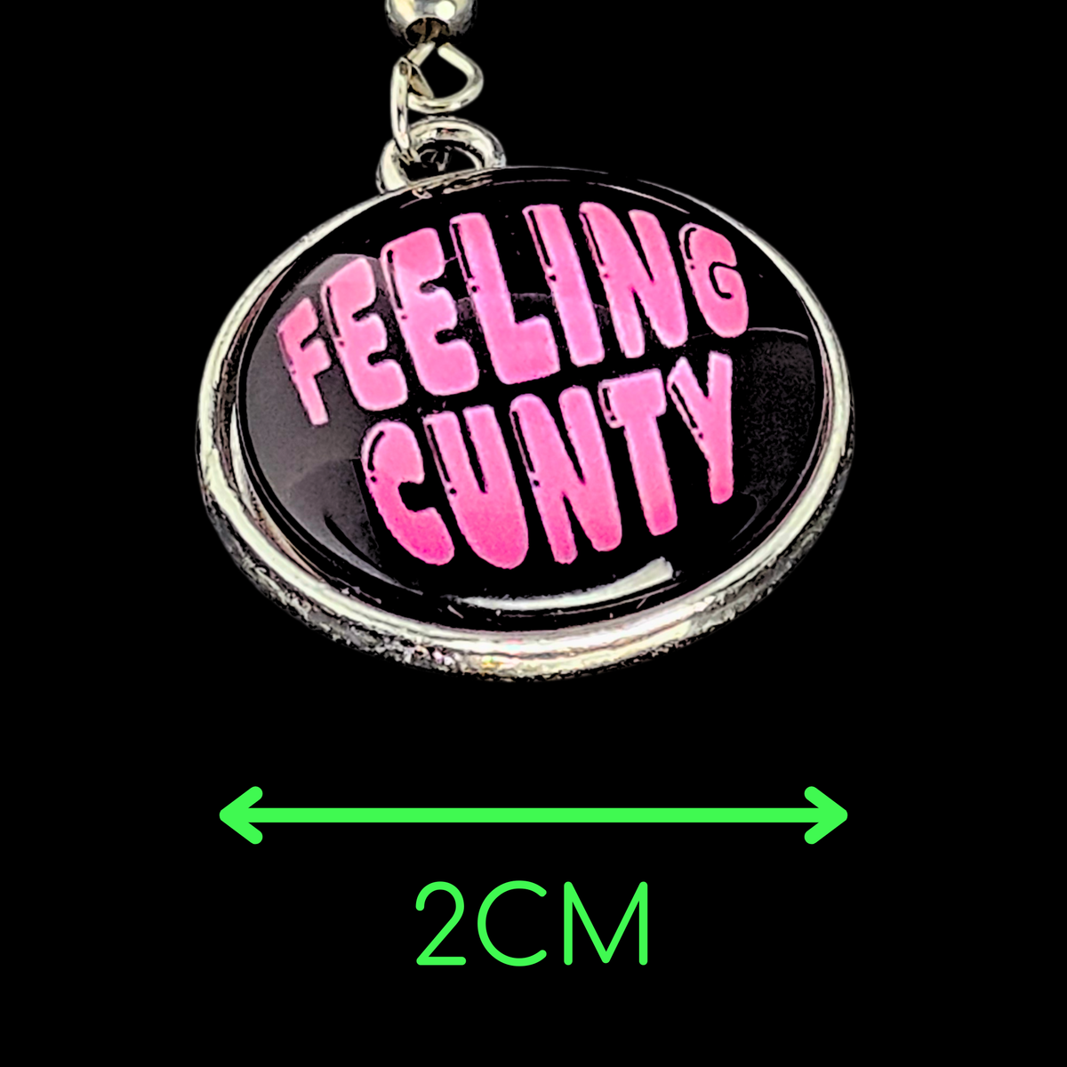 Feeling C#nty Drop Earrings