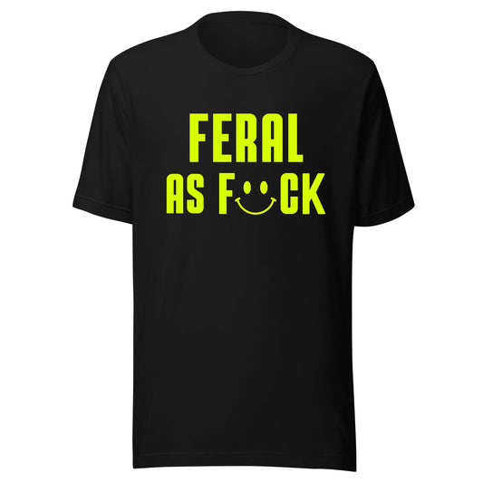 Feral As F#ck Neon UV Reactive Classic Short Sleeved Tshirt