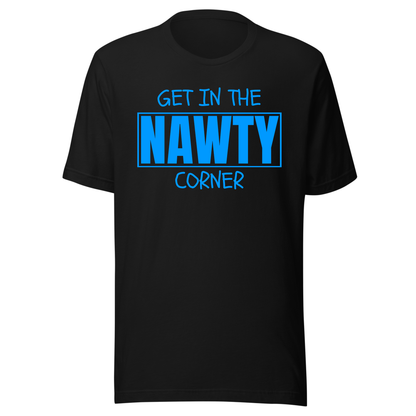 Get in the Nawty Corner UV Reactive Classic Short Sleeved Tshirt