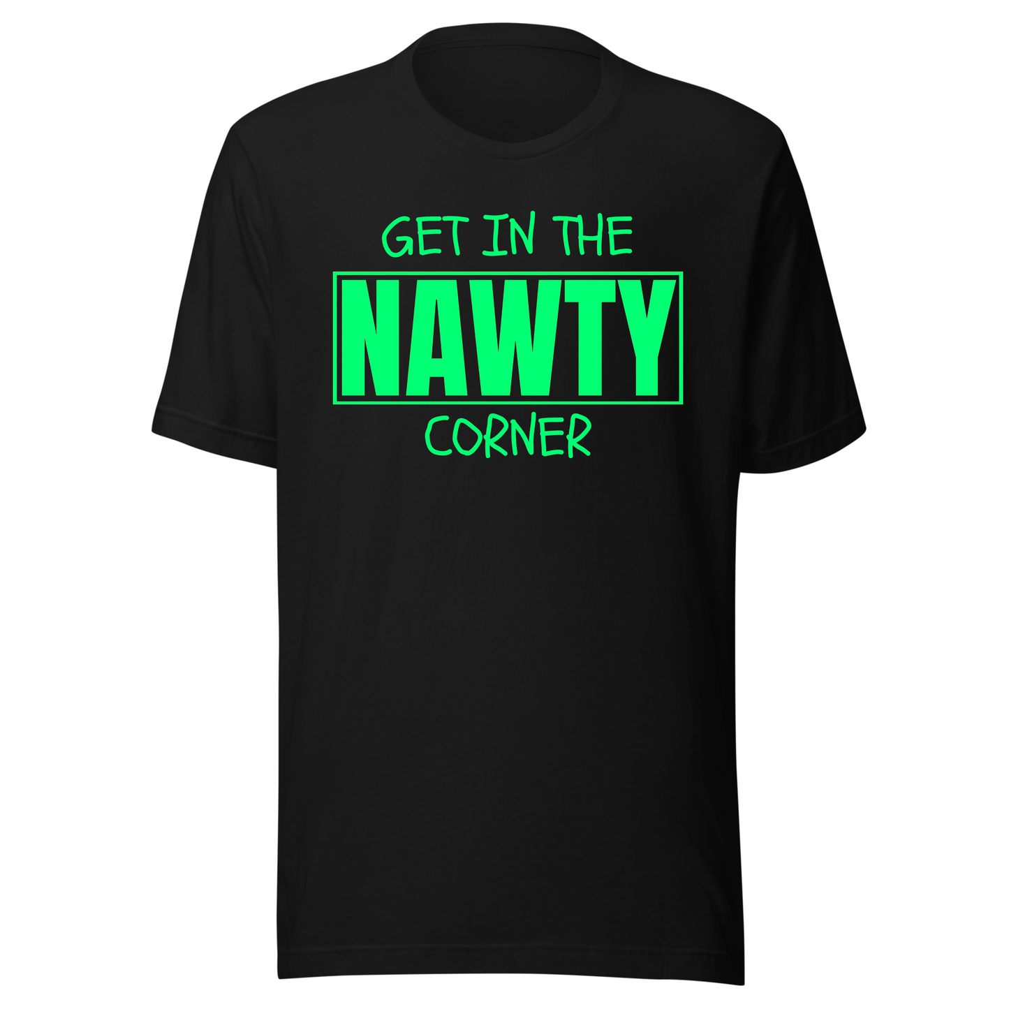 Get in the Nawty Corner UV Reactive Classic Short Sleeved Tshirt
