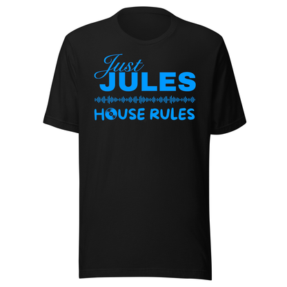 Just Jules House Rules UV Reactive Classic Short Sleeved Tshirt