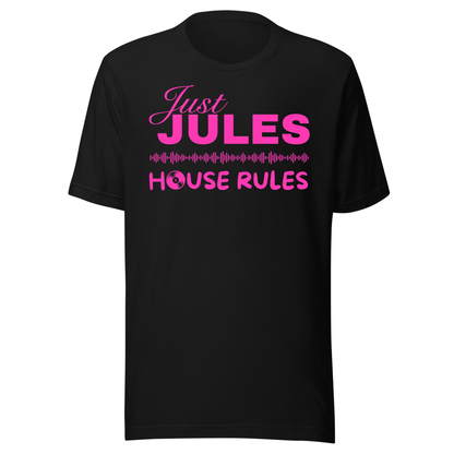 Just Jules House Rules UV Reactive Classic Short Sleeved Tshirt