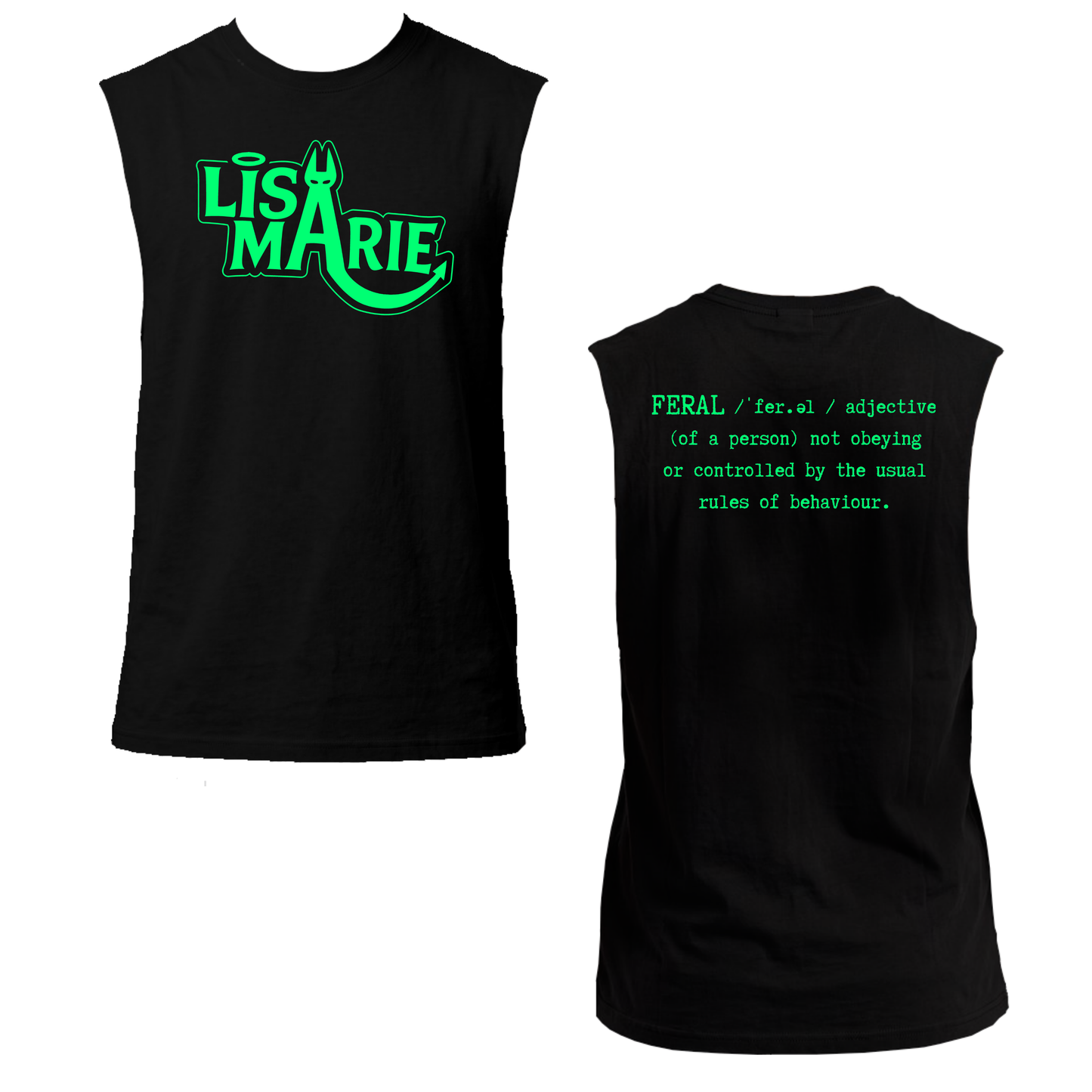 Lisa-Marie Definition of Feral  Neon UV Reactive Sleeveless Tshirt