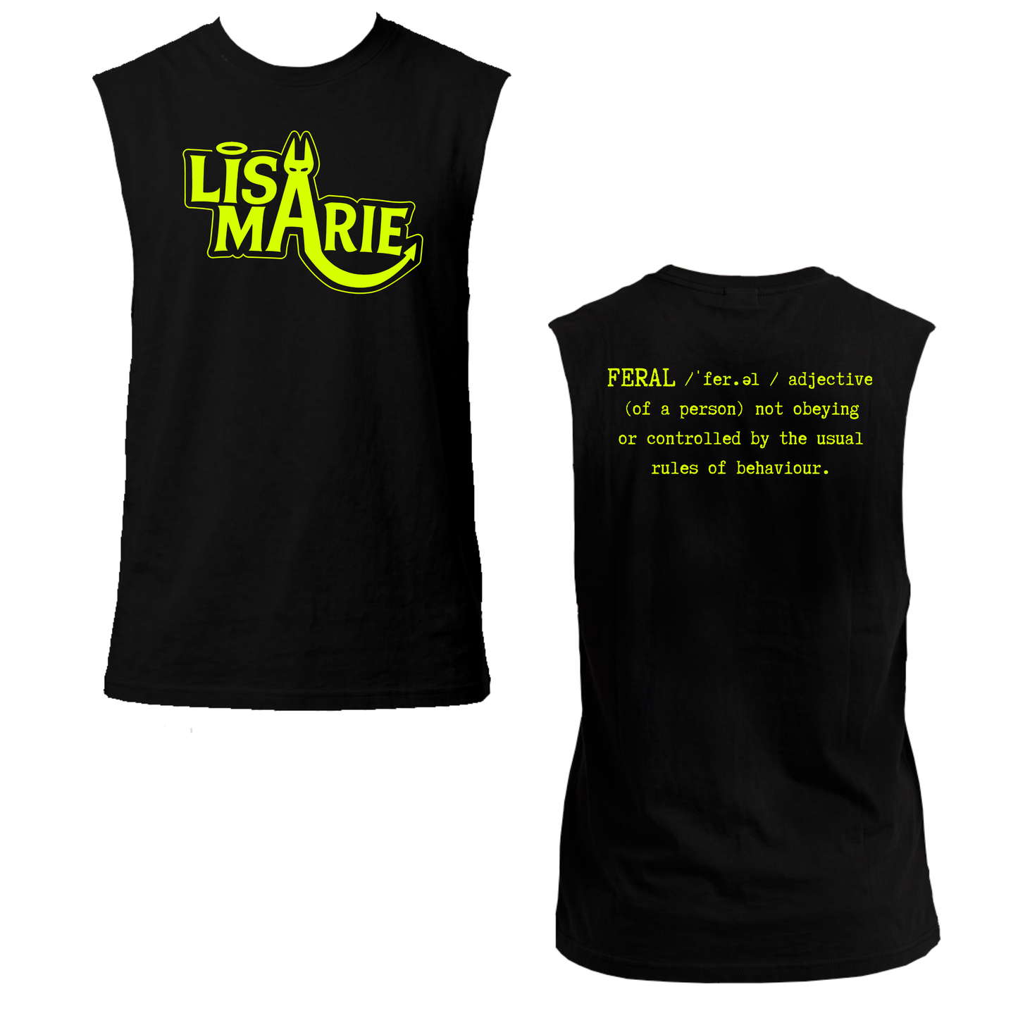 Lisa-Marie Definition of Feral  Neon UV Reactive Sleeveless Tshirt