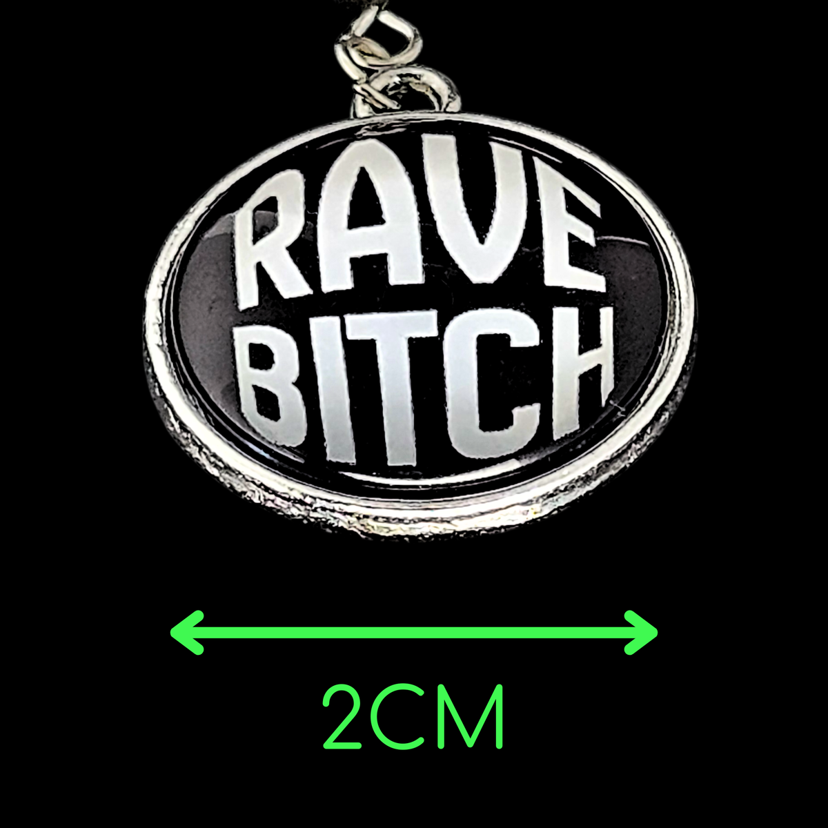 Rave B!tch Drop Earrings