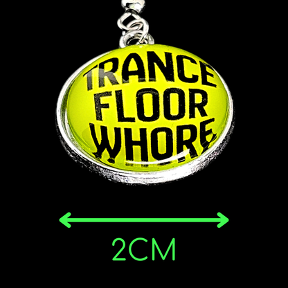 Trance Floor Whore Drop Earrings