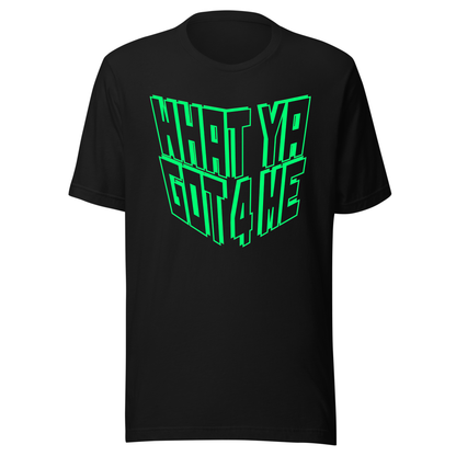 What Ya Got 4 Me UV Reactive Classic Short Sleeved Tshirt