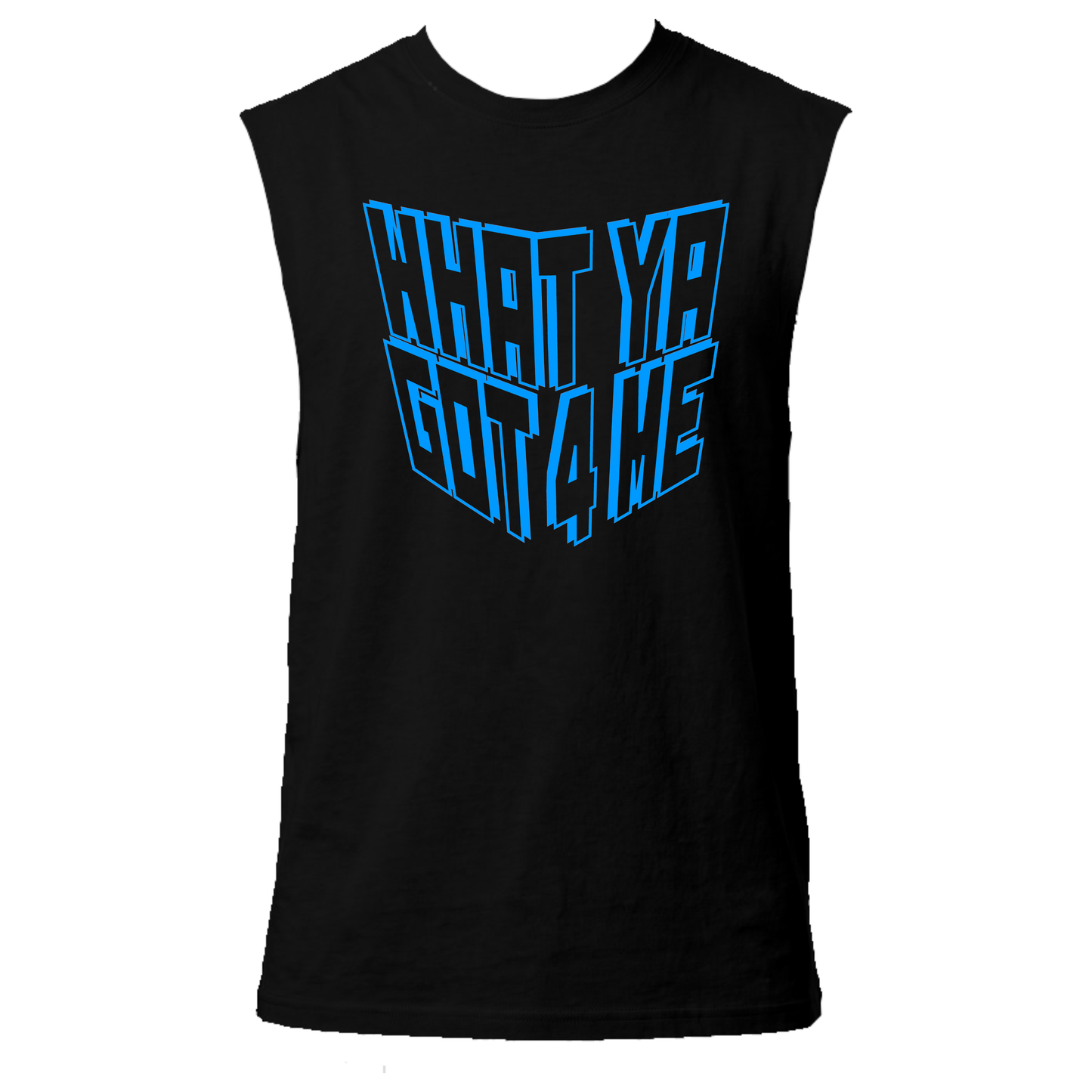 What Ya Got 4 Me Neon UV Reactive Sleeveless Tshirt
