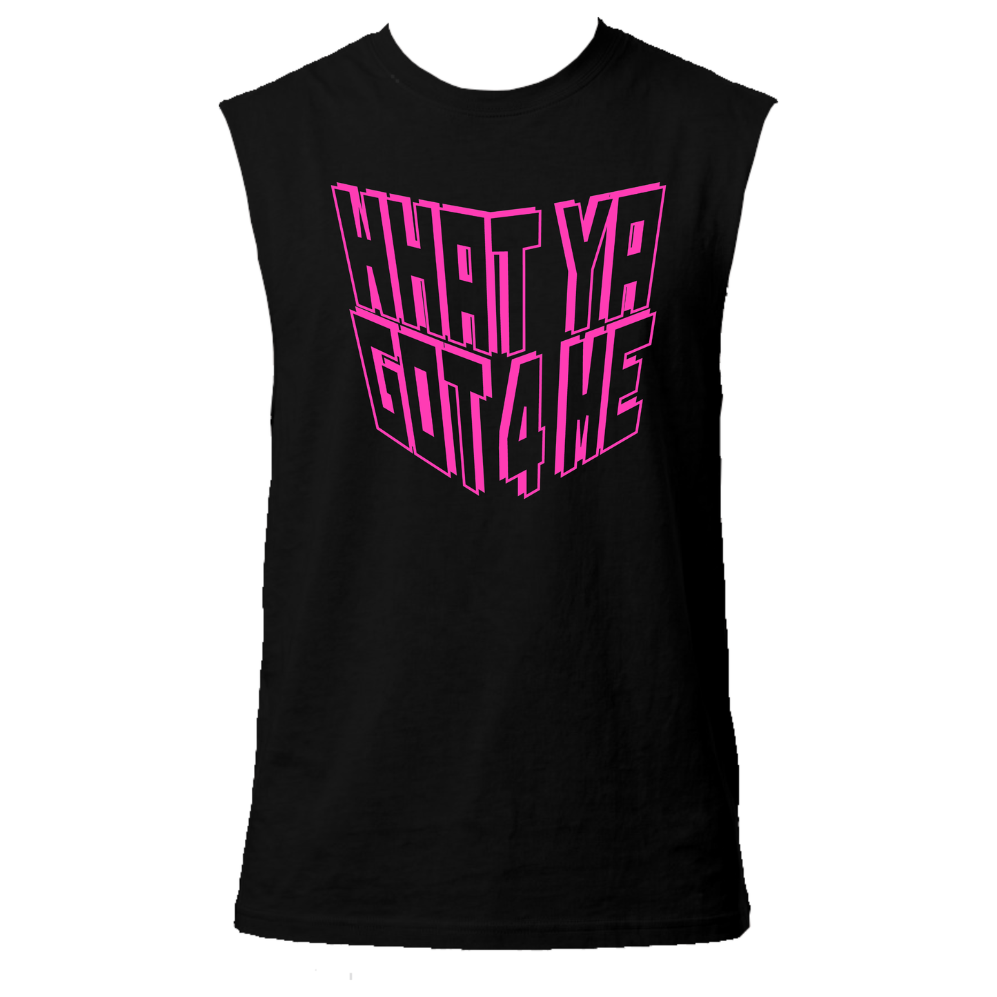 What Ya Got 4 Me Neon UV Reactive Sleeveless Tshirt
