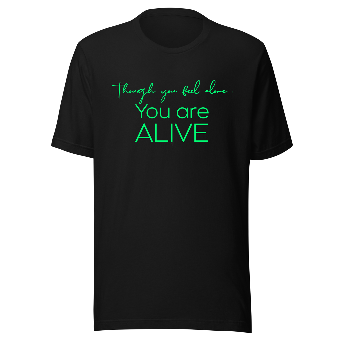 You Are Alive UV Reactive Classic Short Sleeved Tshirt